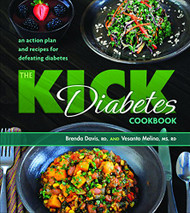 Kick Diabetes Cookbook: An Action Plan and Recipes for Defeating Diabetes
