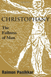 Christophany: The Fullness Of Man