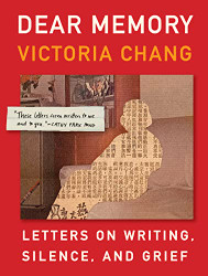 Dear Memory: Letters on Writing Silence and Grief