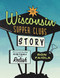 Wisconsin Supper Clubs Story: An Illustrated History with Relish