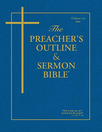 Preacher's Outline & Sermon Bible: John