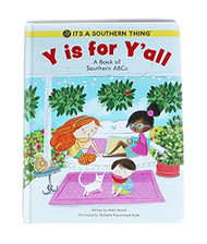 Y is For Y'all: A Book of Southern ABCs
