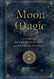 Moon Magic: A Handbook of Lunar Cycles Lore and Mystical Vol. 3