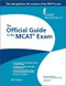 MCAT - The Official Guide to the MCATExam