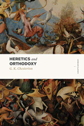 Heretics and Orthodoxy: Two Volumes in One (Lexham Classics)