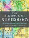Big Book of Numerology: The Hidden Meaning of Numbers and Letters