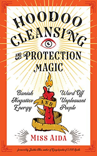 Hoodoo Cleansing and Protection Magic