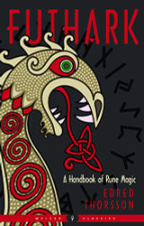 Futhark: A Handbook of Rune Magic New Edition