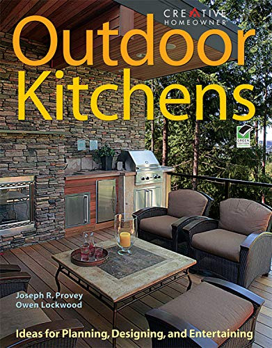 Outdoor Kitchens: Ideas for Planning Designing and Entertaining