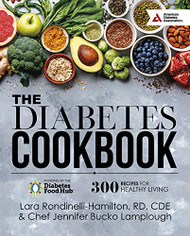 Diabetes Cookbook: 300 Healthy Recipes for Living Powered by