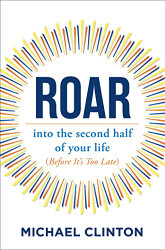 Roar: into the second half of your life