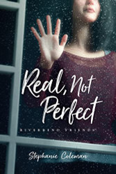 Real Not Perfect (Riverbend Friends)