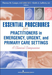 Essential Procedures For Practitioners In Emergency Urgent And Primary Care Settings