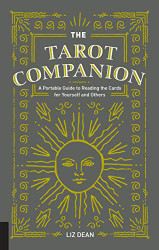 Tarot Companion: A Portable Guide to Reading the Cards for Yourself and Others