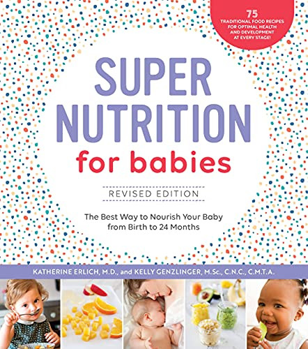 Super Nutrition for Babies Revised Edition