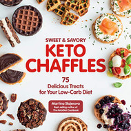 Sweet & Savory Keto Chaffles: 75 Delicious Treats for Your Vol. 15