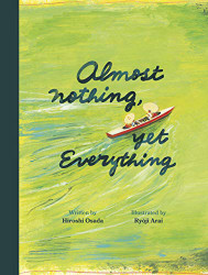 Almost Nothing yet Everything: A Book about Water