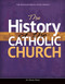 History of the Catholic Church (Encountering Jesus)