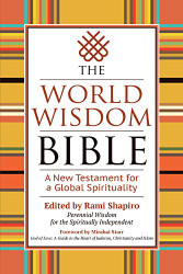 World Wisdom Bible: A New Testament for a Global Spirituality