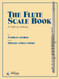 Flute Scale Book (A Path to Artistry)