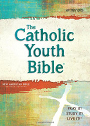 Catholic Youth BibleNABRE: New American Bible Revised Edition