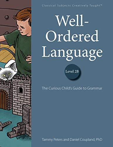 Well-Ordered Language Level 2B: The Curious Child's Guide to Grammar