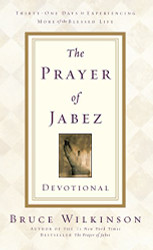 Prayer of Jabez Devotional: Thirty-One Days to Experiencing