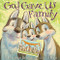 God Gave Us Family: A Picture Book