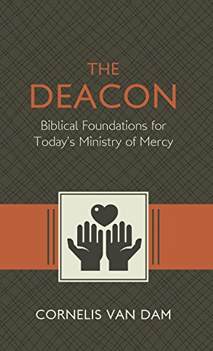Deacon: The Biblical Roots and the Ministry of Mercy Today