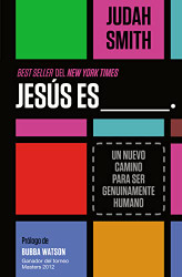 Jesaºs es ___.: Un nuevo camino para ser genuinamente humano