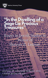 ''In the Dwelling of a Sage Lie Precious Treasures'' Essays in