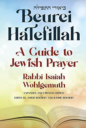Beurei HaTefillah: A Guide to Jewish Prayer