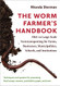 Worm Farmer's Handbook