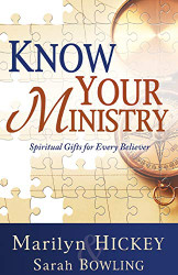 Know Your Ministry: Spiritual Gifts for Every Believer