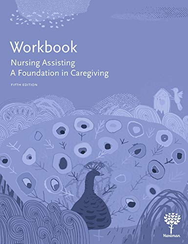 Workbook for Nursing Assisting: A Foundation in Caregiving