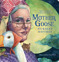 Classic Collection of Mother Goose Nursery Rhymes