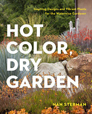 Hot Color Dry Garden: Inspiring Designs and Vibrant Plants for