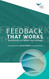 Feedback That Works: How to Build and Deliver Your Message