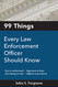 99 Things Every law Enforcement Officer Should Know
