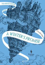 Winter's Promise: Book One of The Mirror Visitor Quartet