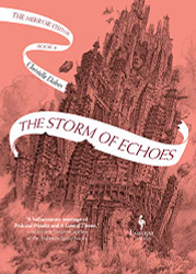 Storm of Echoes: Book Four of the Mirror Visitor Quartet