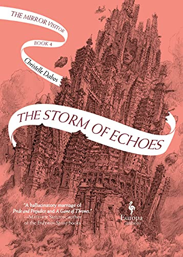 Storm of Echoes: Book Four of the Mirror Visitor Quartet