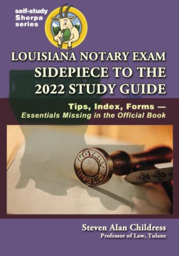 Louisiana Notary Exam Sidepiece to the 2022 Study Guide