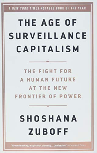 Age of Surveillance Capitalism