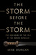 Storm Before the Storm: The Beginning of the End of the Roman Republic