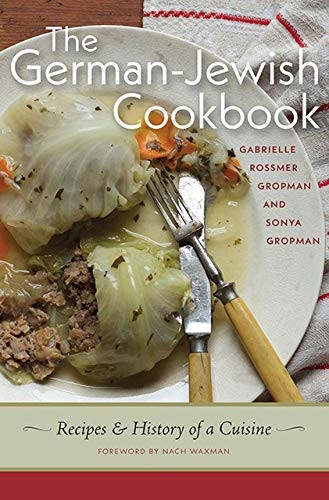 German-Jewish Cookbook: Recipes and History of a Cuisine