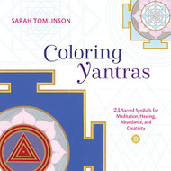 Coloring Yantras: 24 Sacred Symbols for Meditation