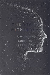 Stars Within You: A Modern Guide to Astrology