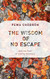 Wisdom of No Escape: and the Path of Loving-Kindness