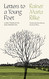 Letters to a Young Poet: A New Translation and Commentary